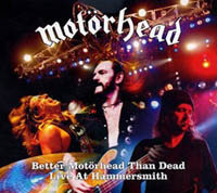 Motörhead - Better Motörhead Than Dead - Live 2005