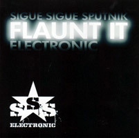 Sigue Sigue Sputnik Electronic - Flaunt It (factory-pressed and mastered)